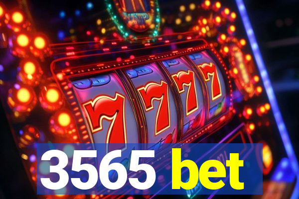 3565 bet